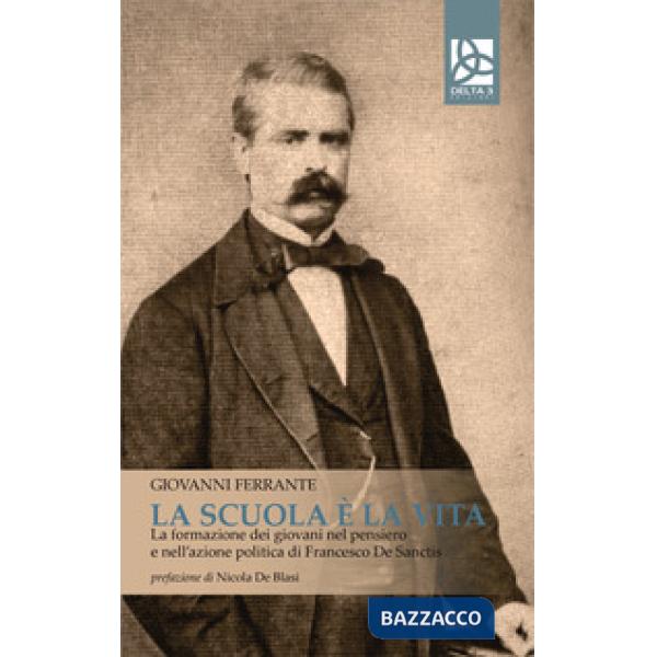 Scuola è la vita. La formazione dei giovani nel pensiero e nell'azione politica 