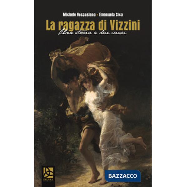 Ragazza di Vizzini. Una storia a due cuori (La)