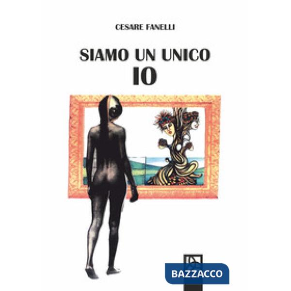 Siamo un unico io