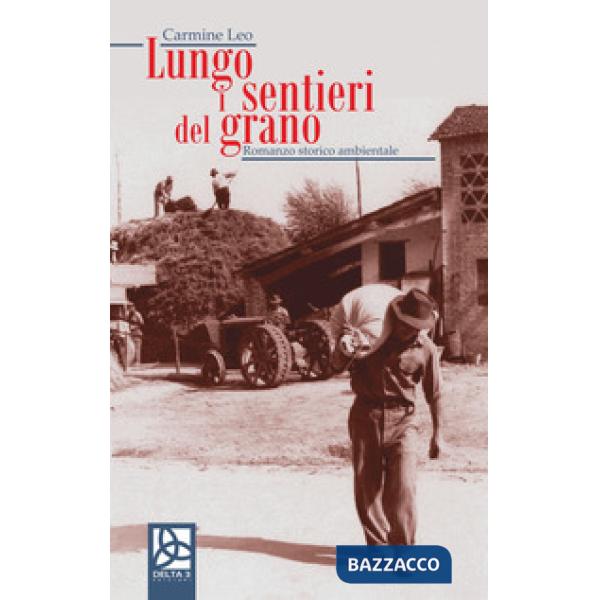 Lungo i sentieri del grano