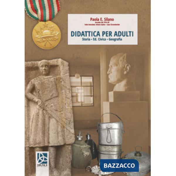 Didattica per adulti. Storia, educazione civica, geografia