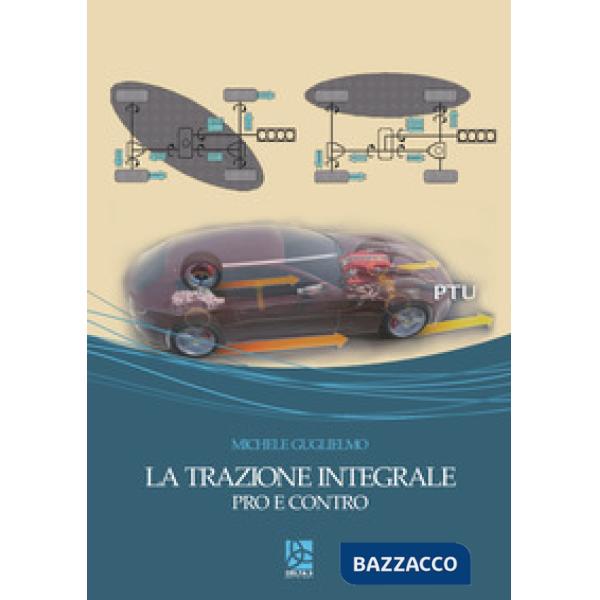 Trazione integrale. Pro e contro (La)