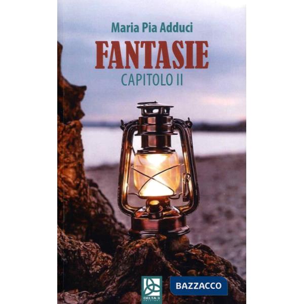 Fantasie. Capitolo II