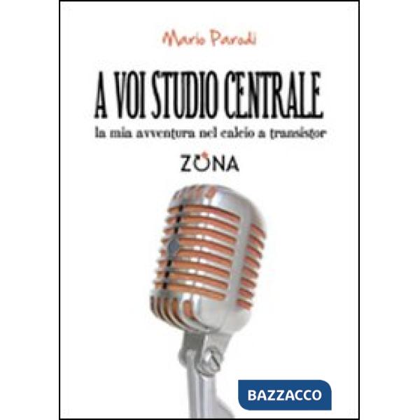 A voi studio centrale