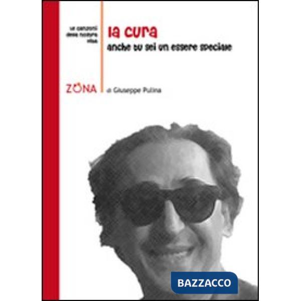 Cura. Anche tu sei un essere speciale (La)