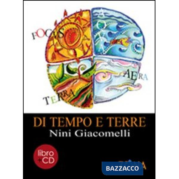 Di tempo e terre. Con CD Audio