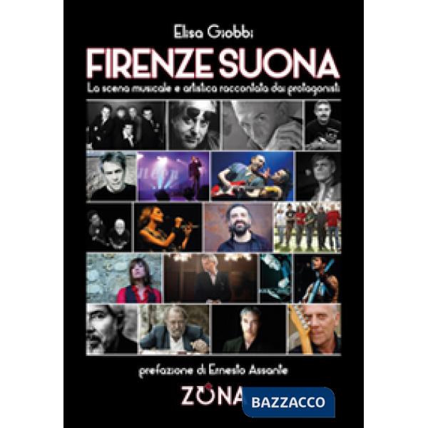 Firenze suona. La scena musicale e artistica raccontata dai protagonisti