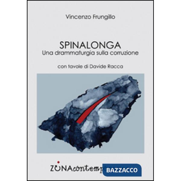 Spinalonga. Una drammaturgia sulla corruzione