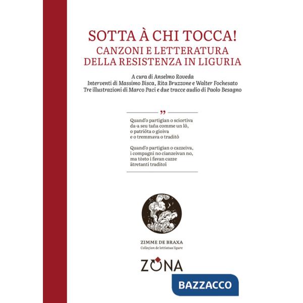 Sotta à chi tocca! Canzoni e letteratura della Resistenza in Liguria