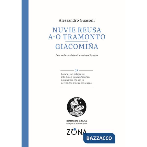 Nuvie reusa a-o tramonto. Giacomiña. Testo genovese