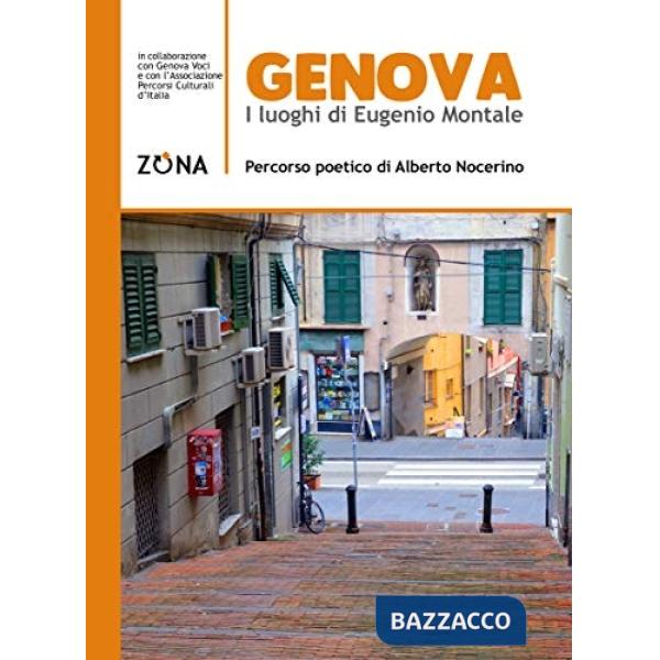 Genova. I luoghi di Eugenio Montale