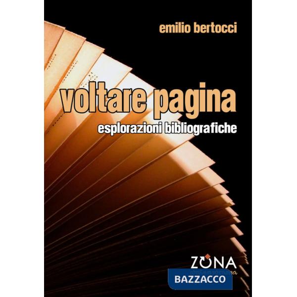Voltare pagina. Esplorazioni bibliografiche