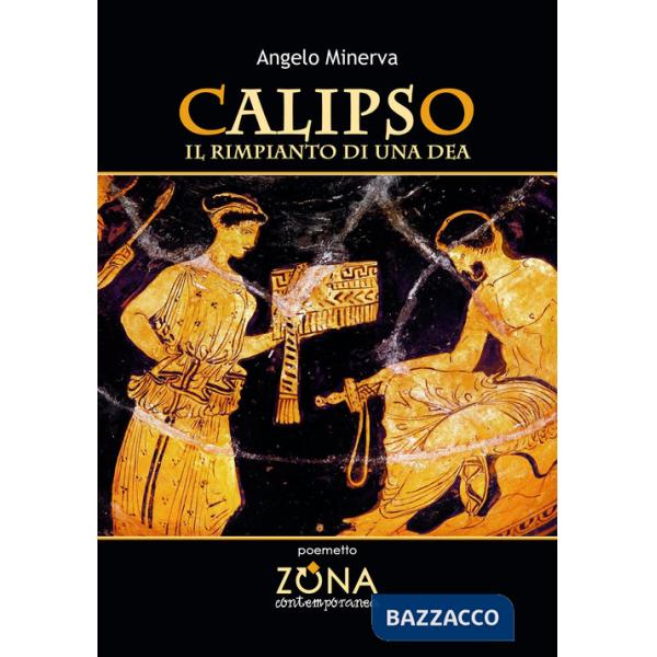 Calipso. Il rimpianto di una dea