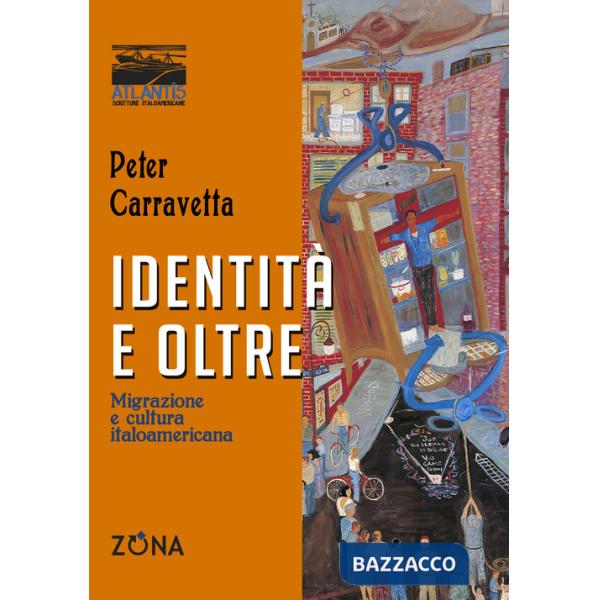 Identità e oltre. Migrazione e cultura italoamericana