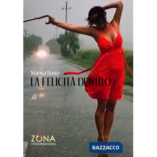 Felicità dentro (La)