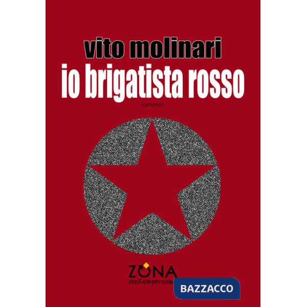 Io brigatista rosso