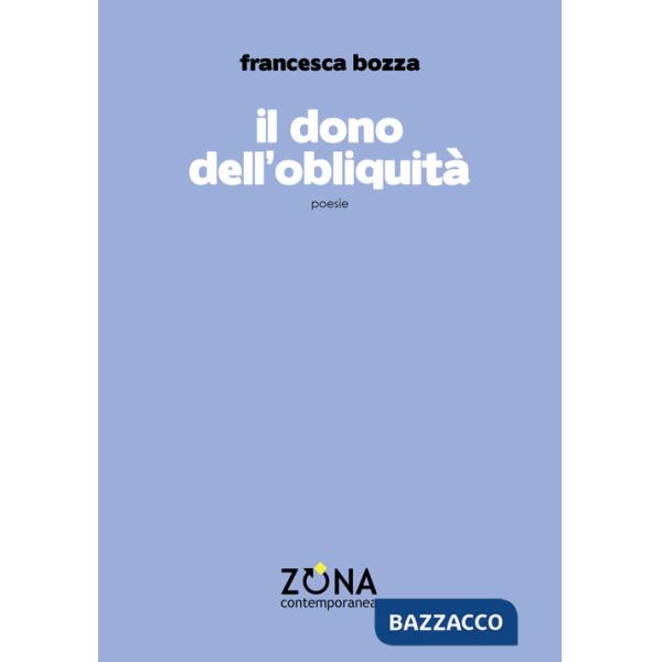 Dono dell'obliquità (il)