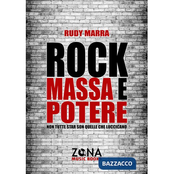 Rock, massa e potere. Non tutte star son quelle che luccicano