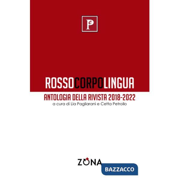 Rossocorpolingua. Antologia della rivista 2018-2022