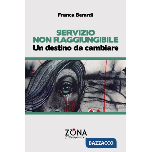 Servizio non raggiungibile. Un destino da cambiare