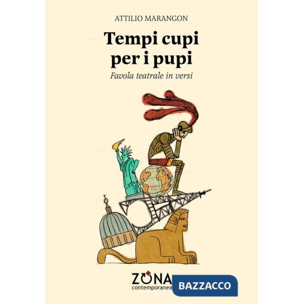 Tempi cupi per i pupi. Favola teatrale in versi