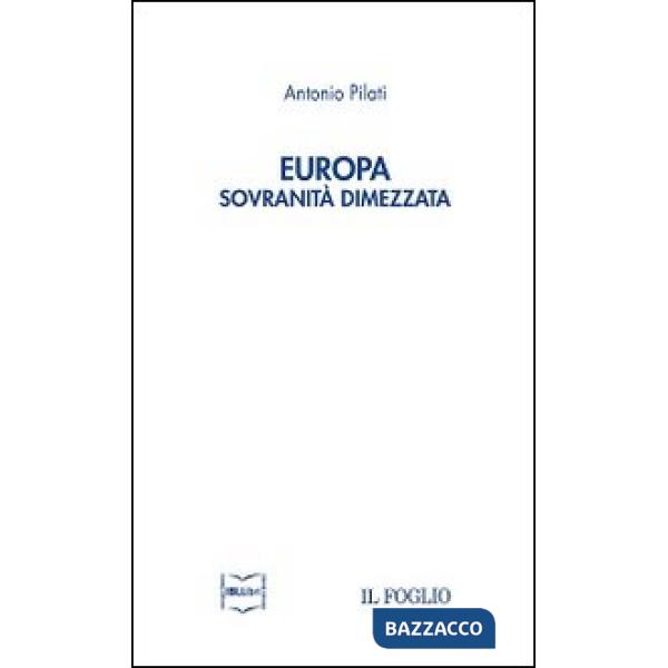 Europa. Sovranità dimezzata