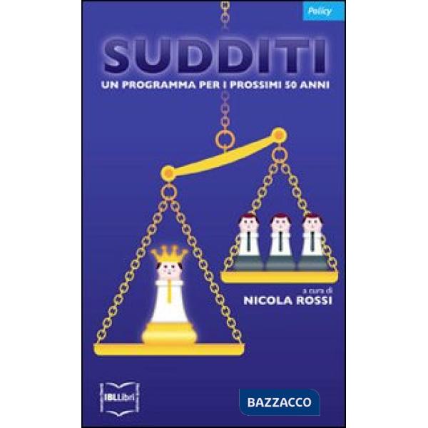 Sudditi. Un programma per i prossimi 50 anni