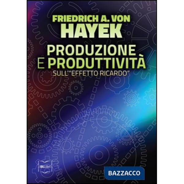 Produzione e produttività. Sull'«effetto Ricardo»