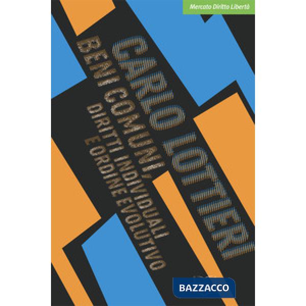 Beni comuni, diritti individuali e ordine evolutivo