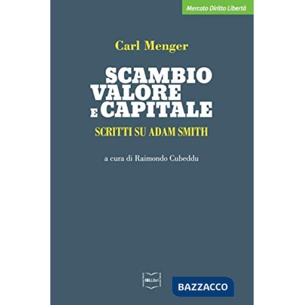 Scambio, valore e capitale. Scritti su Adam Smith