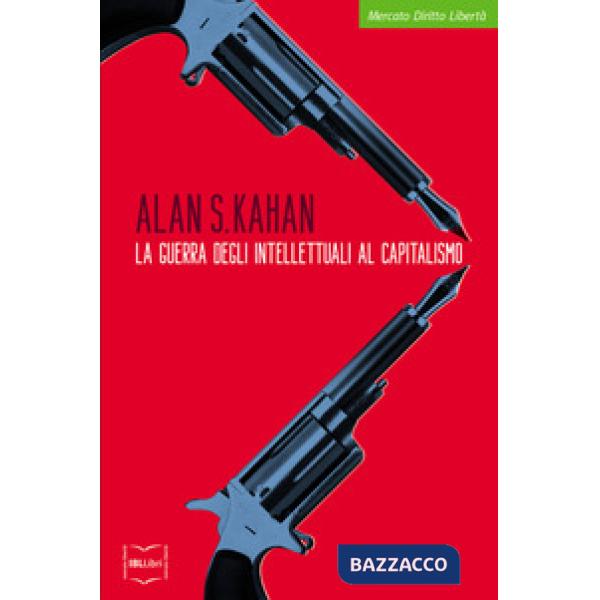 Guerra degli intellettuali al capitalismo (La)