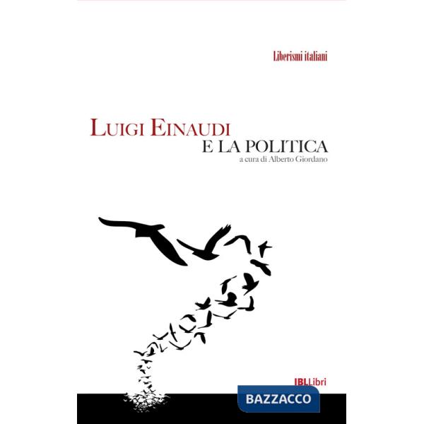 Luigi Einaudi e la politica