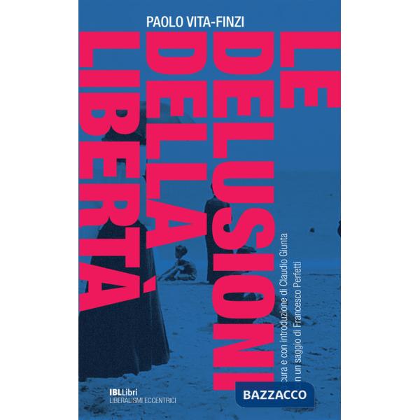 Delusioni della libertà (Le)