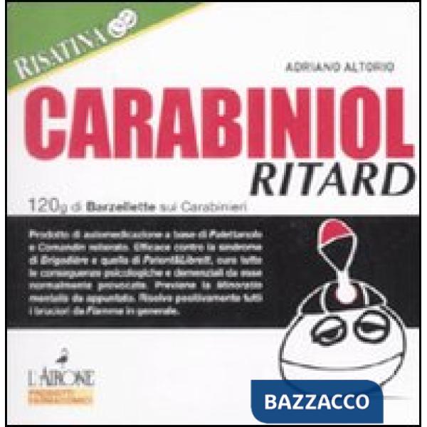 Carabiniol ritard. 120g di barzellette sui carabinieri