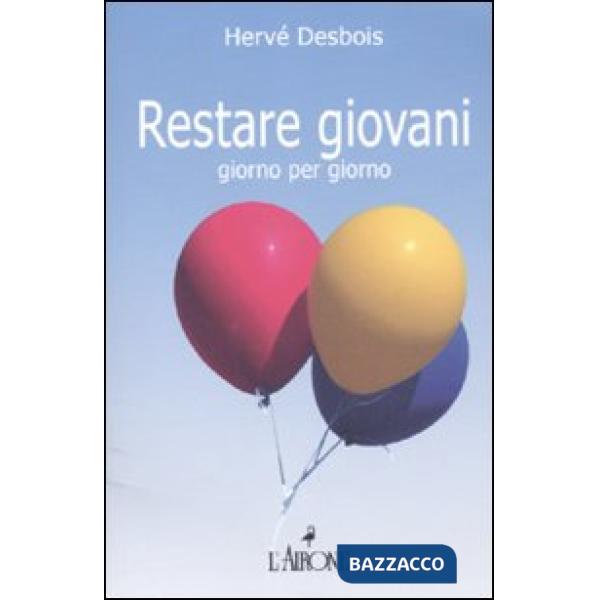 Restare giovani giorno per giorno