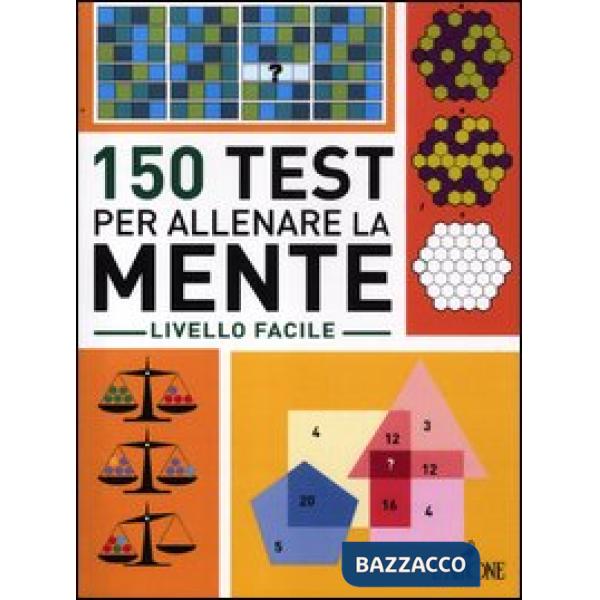 150 test per allenare la mente. Livello facile