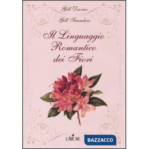 Linguaggio romantico dei fiori (Il)
