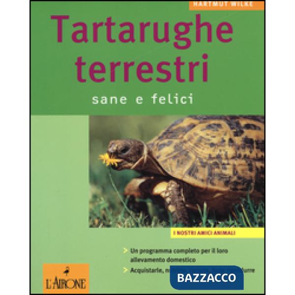 Tartarughe terrestri. Sane e felici