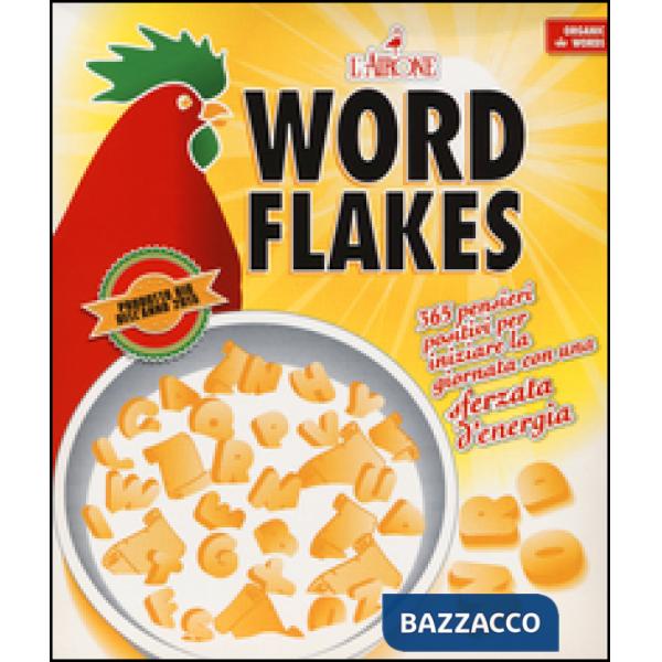 Word flakes. 365 pensieri positivi per iniziare la giornata con una sferzata d'e