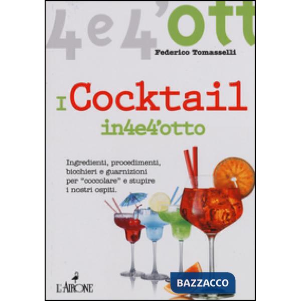 Cocktail in 4 e 4'otto (I)