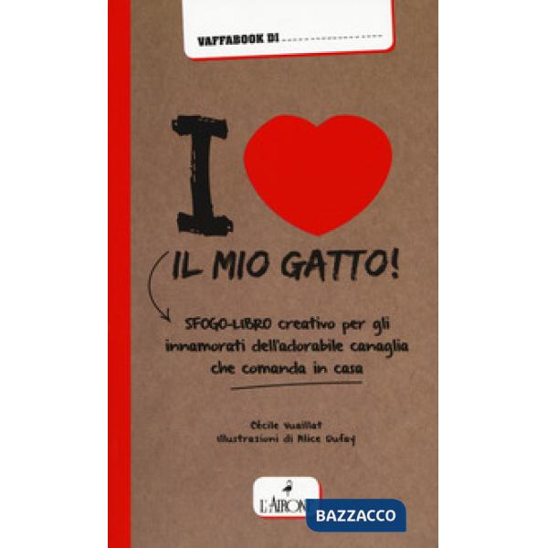 I love il mio gatto!