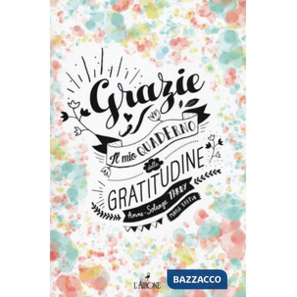 Grazie! Il mio quaderno di gratitudine