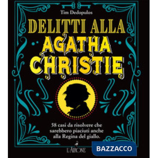 Delitti alla Agatha Christie