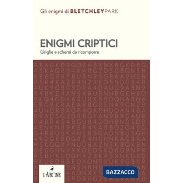 Enigmi criptici. Griglie e schemi da ricomporre