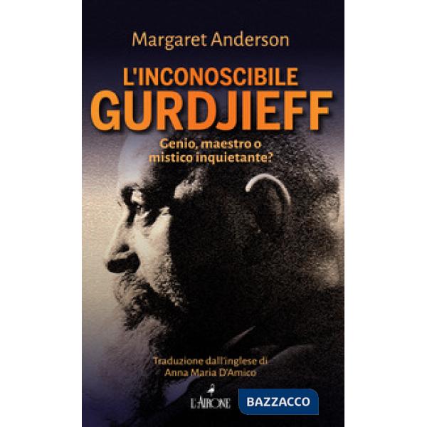 Inconoscibile Gurdjieff (L')
