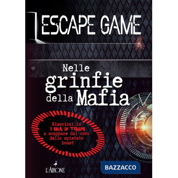 Nelle grinfie della mafia. Escape game