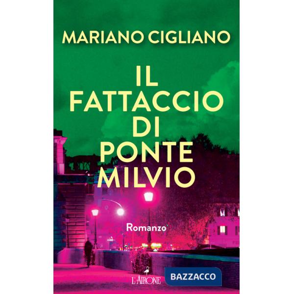 Fattaccio di Ponte Milvio (Il)