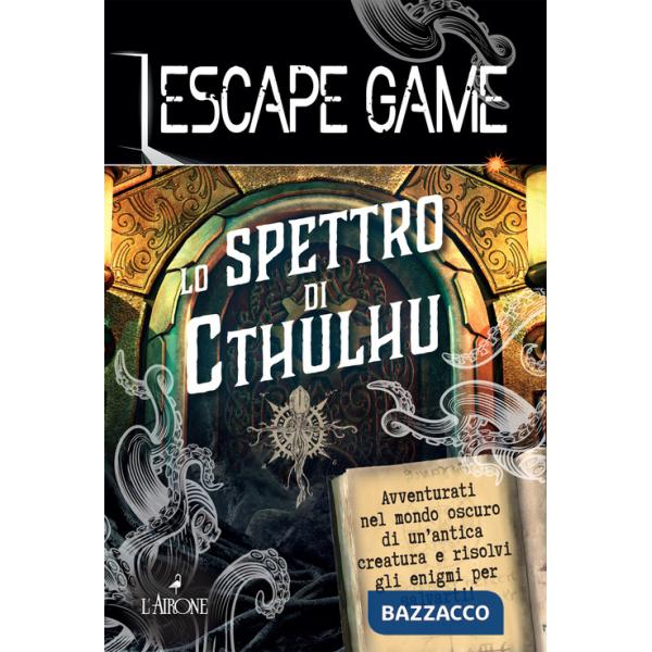 Spettro di Cthulu. Escape game (Lo)