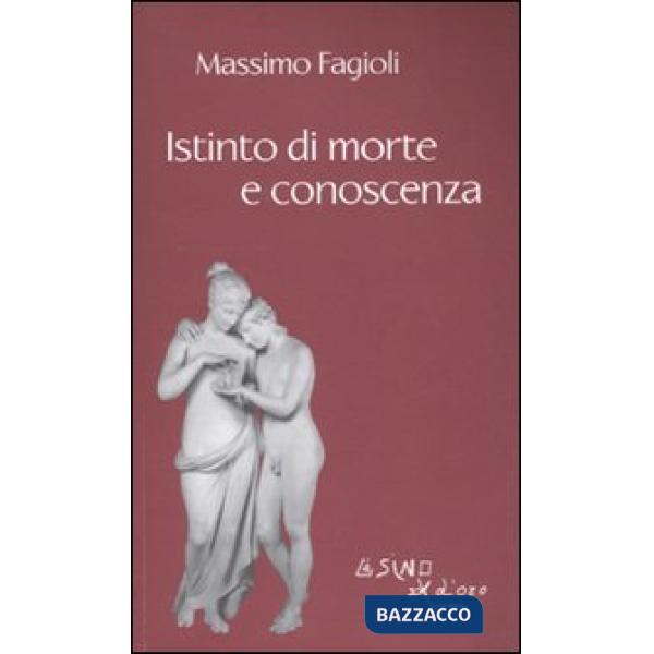 Istinto di morte e conoscenza