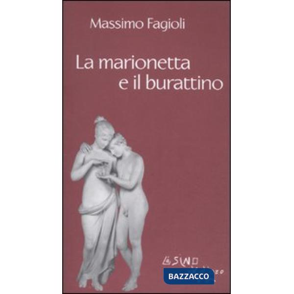 Marionetta e il burattino (La)